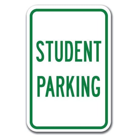 Signmission Student Parking Sign 12inx18in Heavy Gauge Aluminum Signs, 18" L, 12" H, A-1218 School Parking - Stu A-1218 School Parking Only - Stu